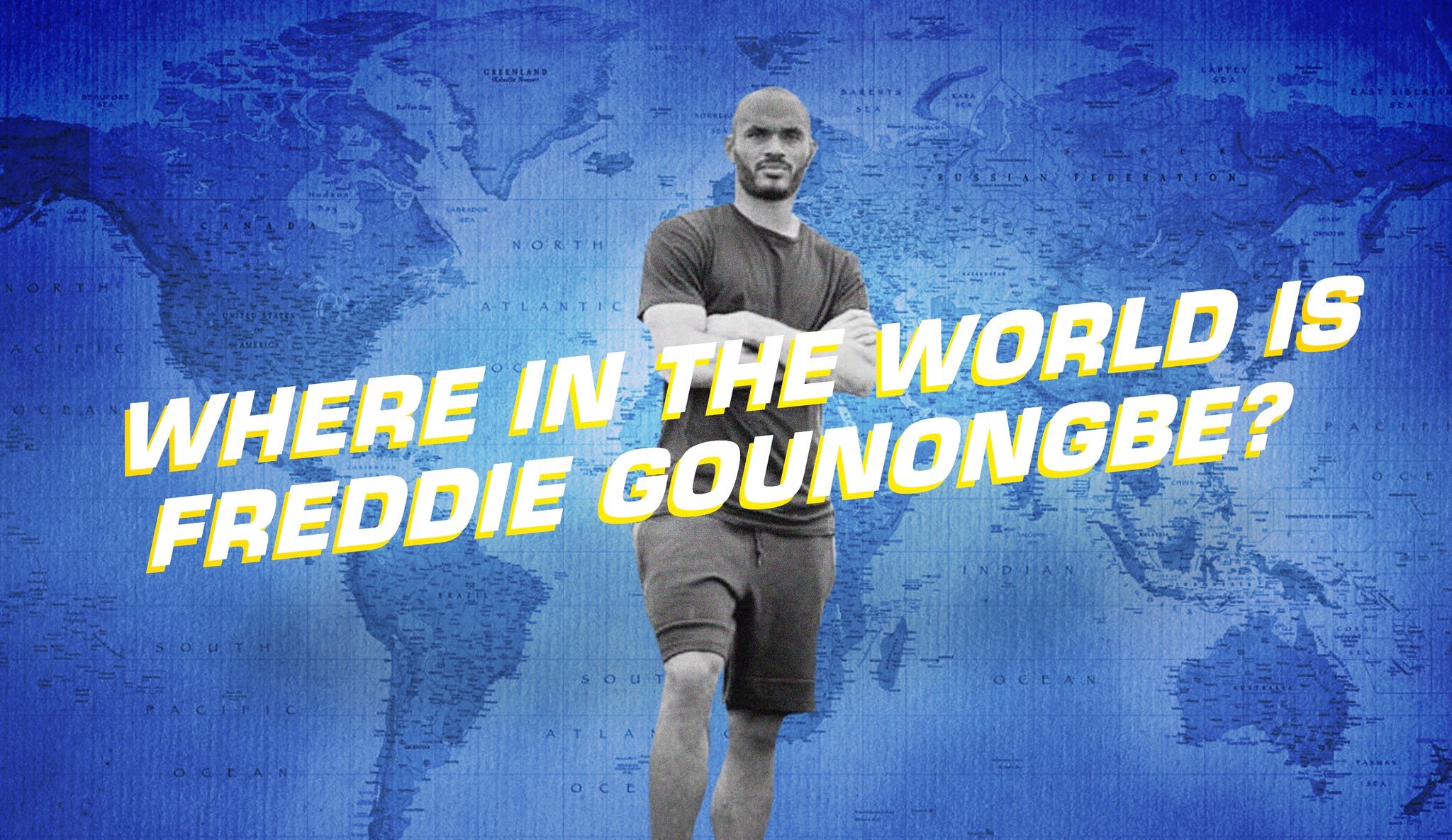 Where in the world is Freddie Gounongbe?